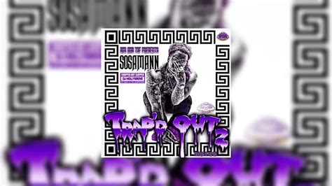 Sosamann Trap D Out Chopped Not Slopped Mixtape Hosted By Dj