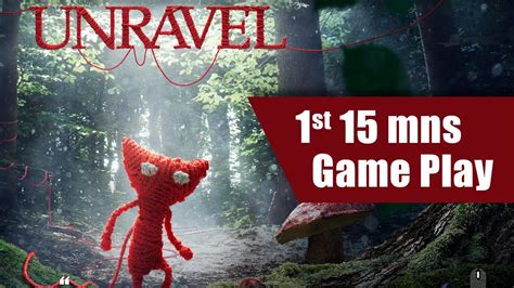 Unravel Game Play Walkthrough In 15mns Of 1080p Youtube