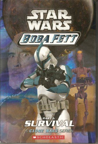 Star Wars Boba Fett Part 1 3 The Fight To Survivecrossfiremaze Of Deception A Clone Wars