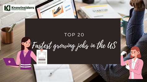 top 20 fastest growing jobs in the us knowinsiders