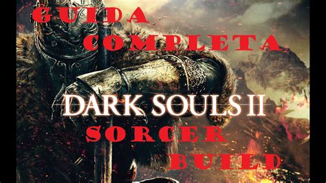 Dark Souls 2 Build Puro Stregone Pvp E Guida Youtube