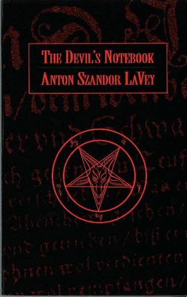 The Devils Notebook By Anton Szandor Lavey Paperback Barnes And Noble®