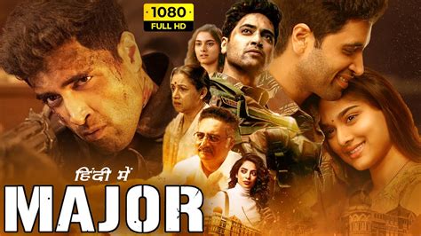 Major Full Movie Hindi Dubbed 2022 Adivi Sesh Saiee Manjrekar