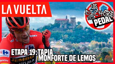 🚴directo🔴vuelta A EspaÑa👉etapa 19 Tapia Monforte De Lemos Ciclismo