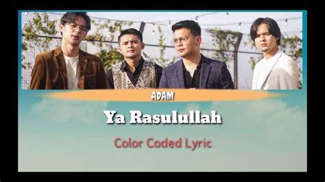 Qolbi bihubbika mughrom ya musthofanal mukarrom ya rosulalloh. Ya Rasulullah Lirik- ADAM (Cover) - YouTube