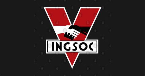 They do not tolerate opposition in. 1984 - INGSOC - 1984 - T-Shirt | TeePublic