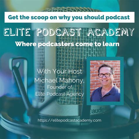 Get The Scoop On Why You Should Podcast Elite Podcast Academy