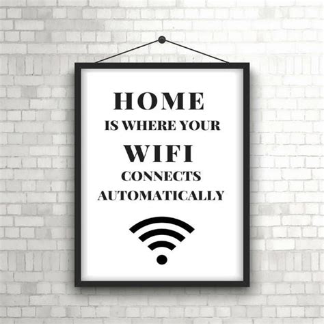 Home Is Where Your Wifi Connects Automatically Print Home Is Where