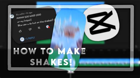Tutorial On How To Make Shakes In Capcut ~ 🤩 First Tutorial 😃 🎞️