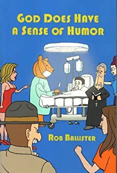 Most of us have strange habits. God Does Have a Sense of Humor - Kindle edition by Rob ...