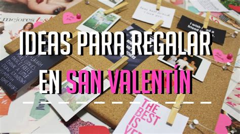 Diy Ideas Para Regalar En San Valentín♡ Youtube