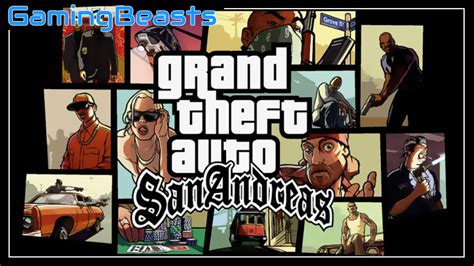 Grand Theft Auto San Andreas Pc Game Download Free Full Version Gaming Beasts