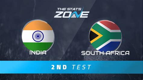 India Vs South Africa 2nd Test Match Preview And Prediction The Stats