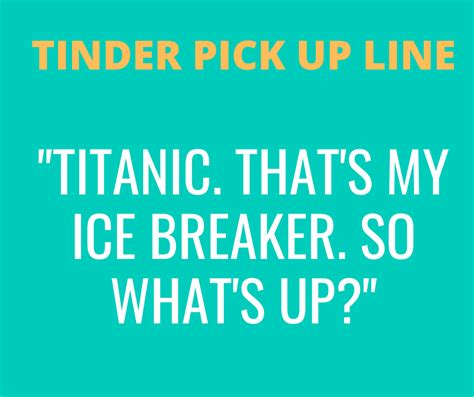 Titanic Icebreaker Pick Up Line