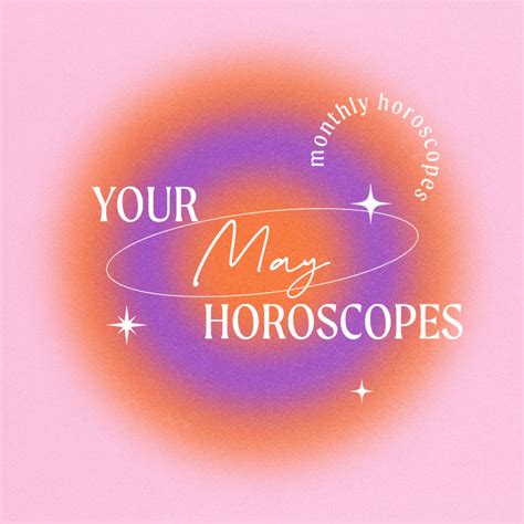 Your May Horoscope 2023 The 411 Plt