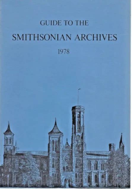 Guide To The Smithsonian Archives And Special Collections 1978 Extensive