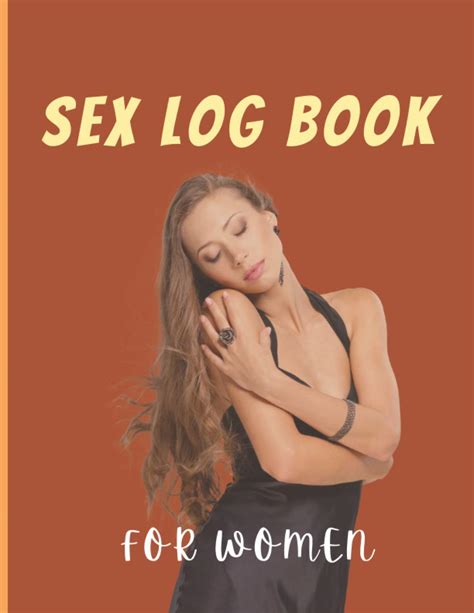 Sex Log Book For Women Couples Journal For Him And Her Sex Record Book For Sexual Life