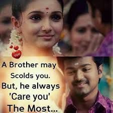 If you have brothers then feels yourself lucky and tag your brother to these top 29 cute brother quotes from sister. Image result for tamil brother,sister quotes images for ...