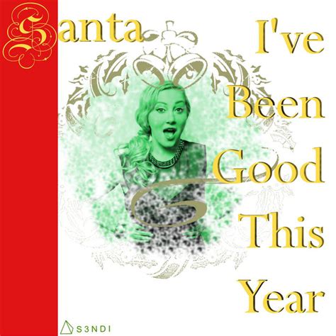 Santa I Ve Been Good This Year Song And Lyrics By As Ndi Spotify