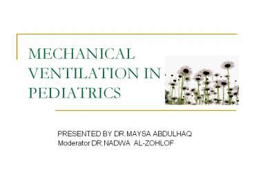 Ppt Mechanical Ventilation In Pediatrics Powerpoint Presentation