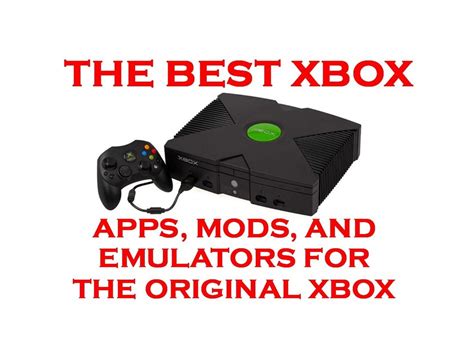The Best Original Xbox Mods Apps And Emulators 2017 Video Dailymotion