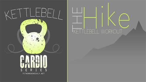 The Hike Kettlebell Cardio Workout Youtube