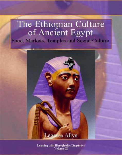 The Ethiopian Culture Of Ancient Egypt Food Markets Temples And