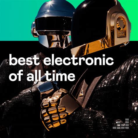 The Best Electronic Songs Playlist Listen On Deezer