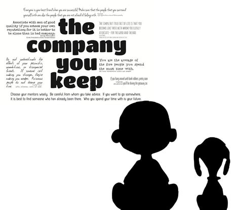 Keep Good Company | The company you keep, Good company ...