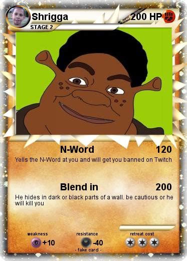 Pokémon Shrigga 5 5 N Word My Pokemon Card