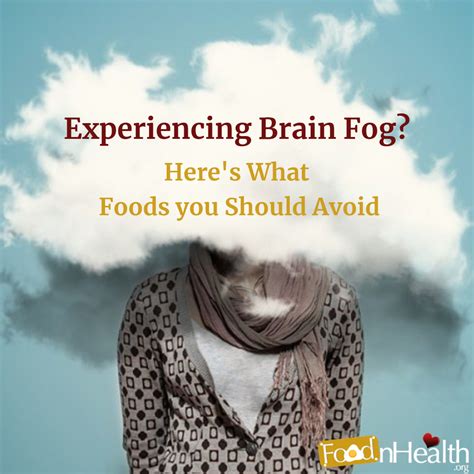 Experiencing Brain Fog Heres What Foods You Should Avoid Food N Health