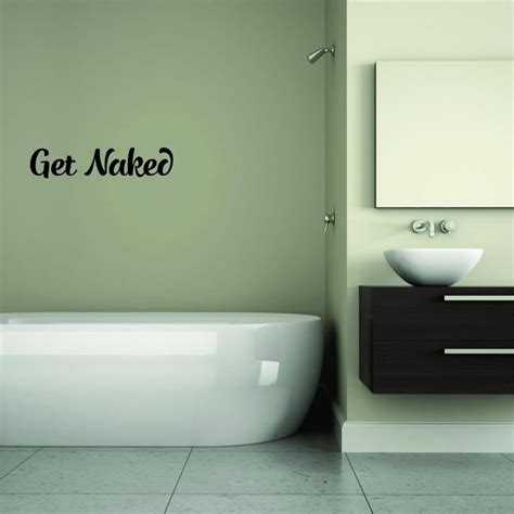 Decal Wall Sticker Get Naked Text Lettering Bathroom Quote Home Decor Picture Art Size