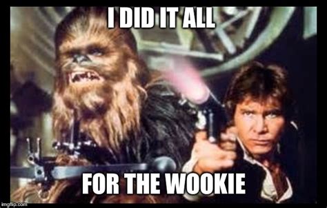 Image Tagged In Han And Chewie Imgflip