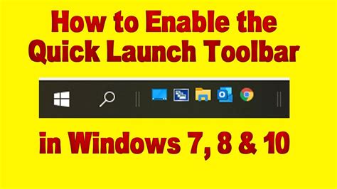 How To Enable The Quick Launch Toolbar In Windows 7 8 And 10 Youtube