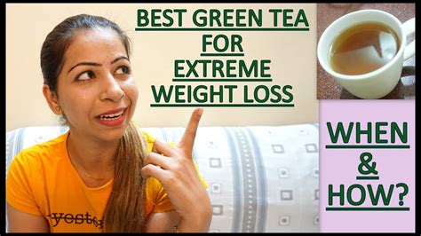 Green Tea For Weight Loss In Summer Howwhen To Use Green Tea For Extreme Weight Loss Fat To