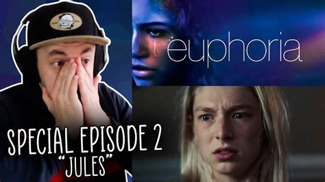 Euphoria Special Episode 2 Reaction And Review Jules Youtube
