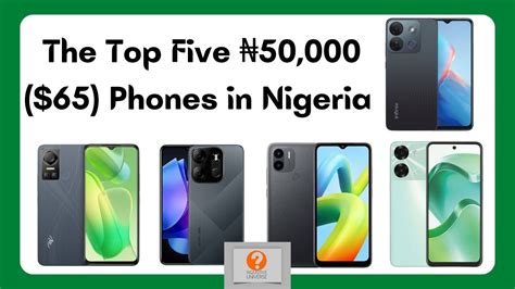 Top 5 Phones You Can Get For Around 50k In Nigeria Youtube