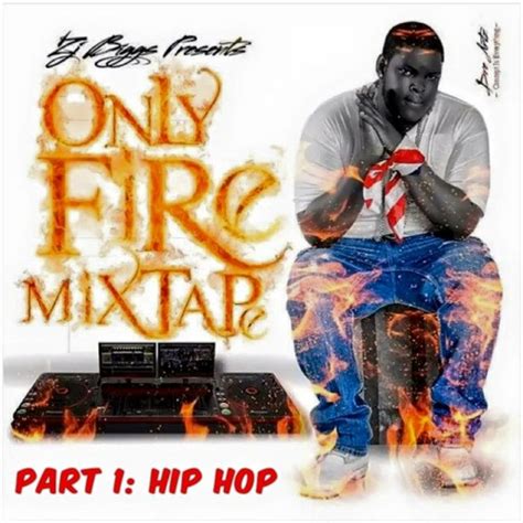 Stream Hip Hop Fireonly Fire Mixtape Series Part1 By Only Fire