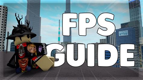 Fps Guide How To Get Better Fps Roblox Parkour Youtube