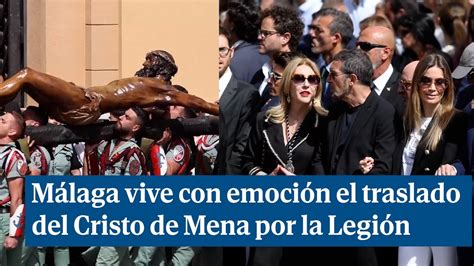 Málaga vive con emoción el traslado del Cristo de Mena por la Legión YouTube