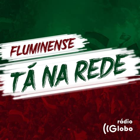 Fluminense Tá Na Rede Podcast On Spotify