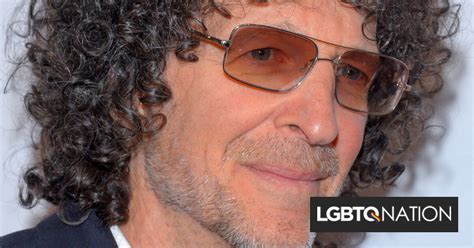 Howard Stern Just Said What Everyone Is Thinking About Unvaccinated People Lgbtq Nation