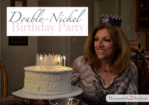 Double Nickel Birthday Party Housewife Hostess