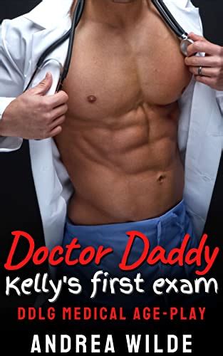 doctor daddy kelly s first exam ddlg medical age play sexy doctor daddies give medical exams