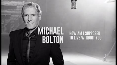 Michael Bolton How Am I Supposed To Live Without You Lyric Video