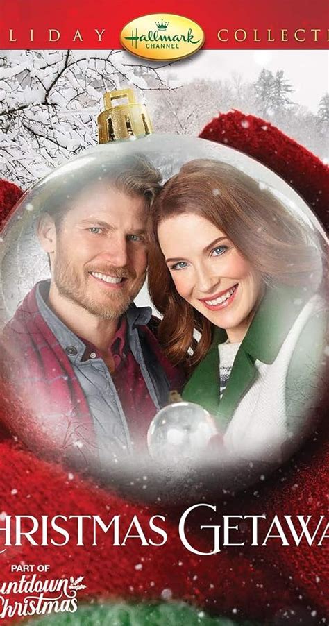 Christmas Getaway Hallmark Movie Where Filmed 2021 Merry Christmas 2021