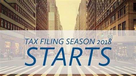 Tax Filing Season 2018 Is Here Know The Facts Filing Taxes Seasons
