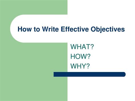 Ppt How To Write Effective Objectives Powerpoint Presentation Free