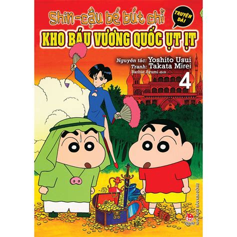 Truyện Tranh Shin Truyện Dài Tập 4 Kho Báu Vương Quốc Ụt Ịt Cậu Bé Bút Chì Nxb Kim Đồng