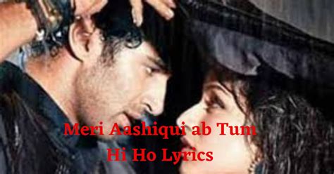 Meri Aashiqui Ab Tum Hi Ho Lyrics